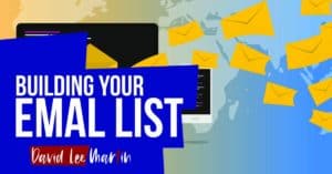 Building An Email List Begins With Just Two Essential Elements