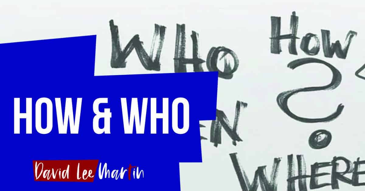 The How Or The Who?