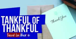 Living With My Tankful of Thankful