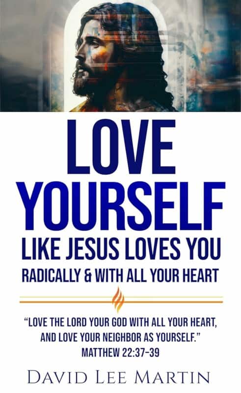 Love Yourself Like Jesus Loves You